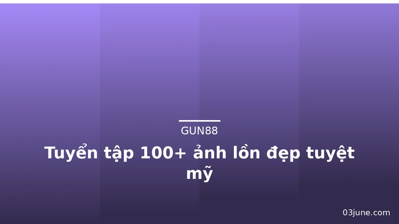 Tuyển tập 100+ ảnh lồn đẹp tuyệt mỹ · ảnh 1