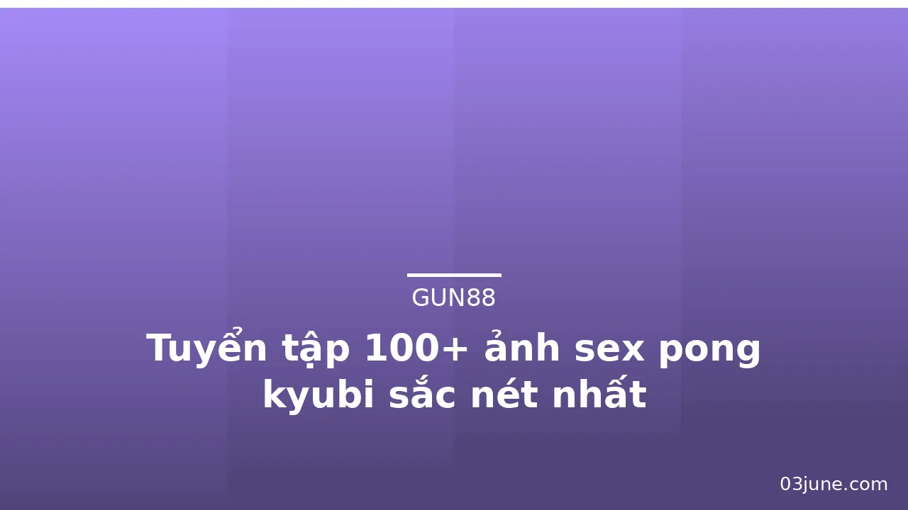 Tuyển tập 100+ ảnh sex pong kyubi sắc nét nhất · ảnh 3